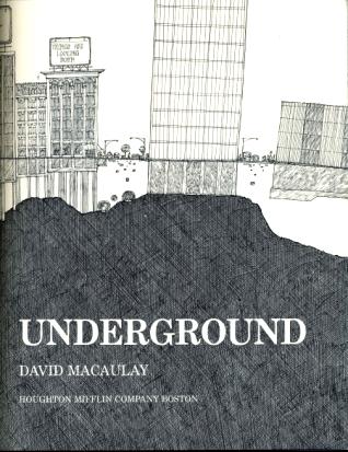 underground david macaulay what is under the street underground david