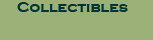 Collectibles
