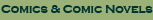 Comics & Comic Novels